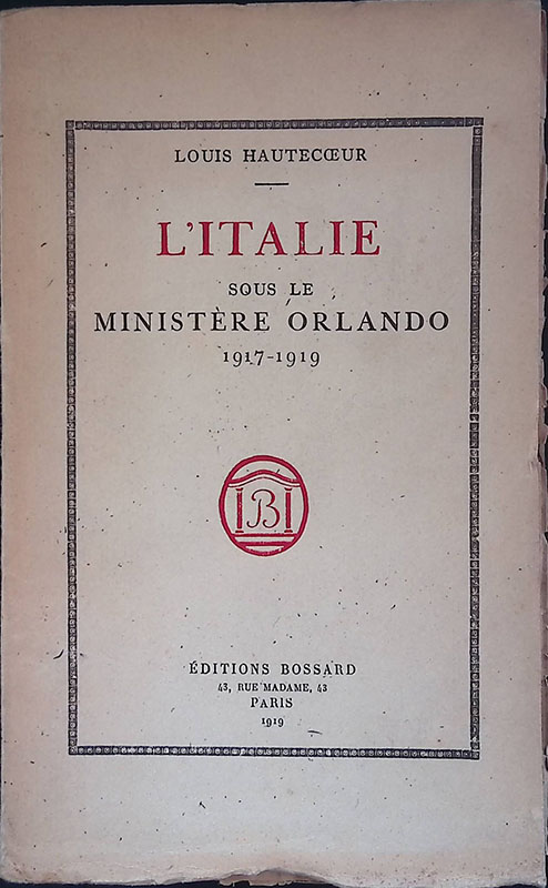 L'Italie sous le Ministère Orlando 1917-1919