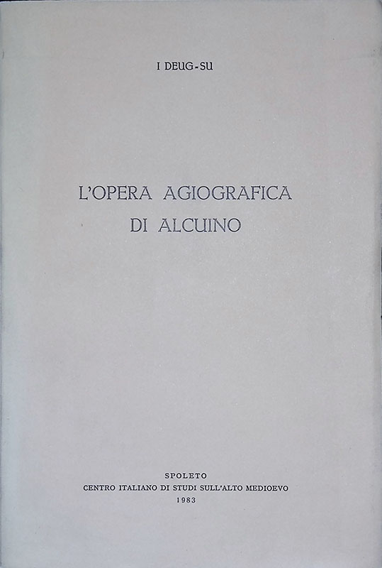 L'opera agiografica di Alcuino