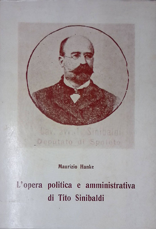 L'opera politica e amministrativa di Tito Sinibaldi