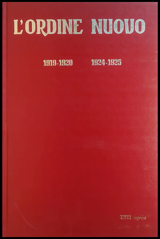 L'Ordine Nuovo. 1919-1920, 1924-1925. Rassegna settimanale di cultura socialista