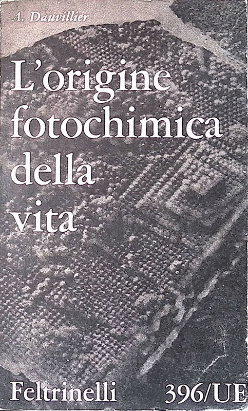 L'ORIGINE FOTOCHIMICA DELLA VITA