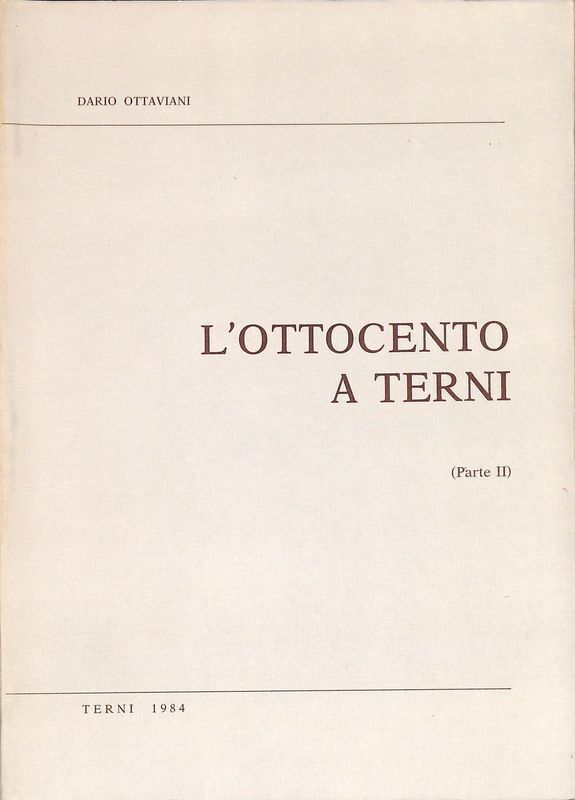 L'Ottocento a Terni. Parte II