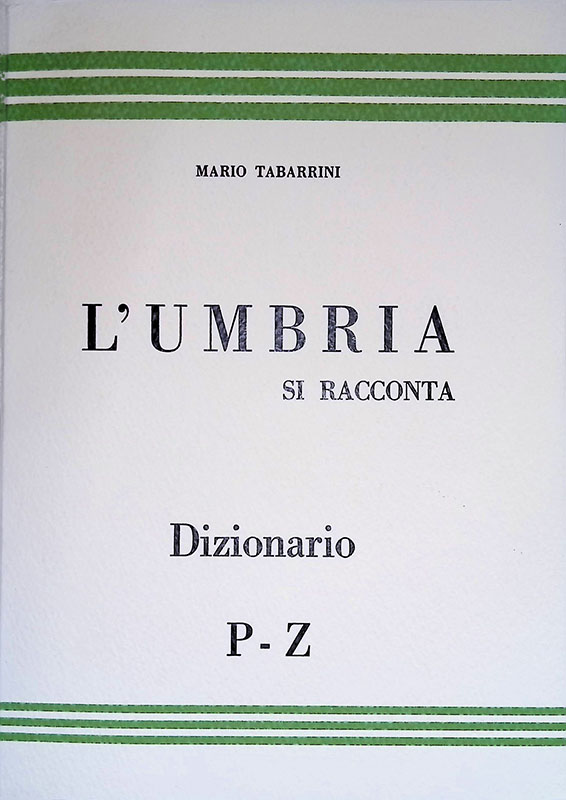 L'Umbria si racconta. Dizionario. Vol.III - P/Z