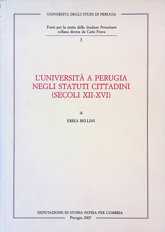 L'università a Perugia negli statuti cittadini (secoli XIII-XVI)
