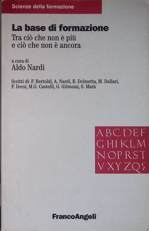 La base della formazione. Tra ciò che non è più …