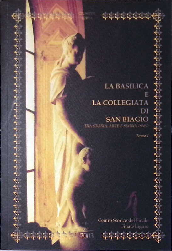 La Basilica e l'antichissima Collegiata di San Biagio tra storia, …