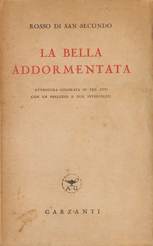 La bella addormentata. Avventura colorata in tre atti con un …