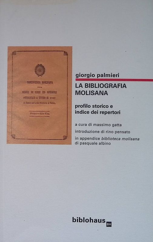 La bibliografia molisana. Profilo storico e indice dei repertori