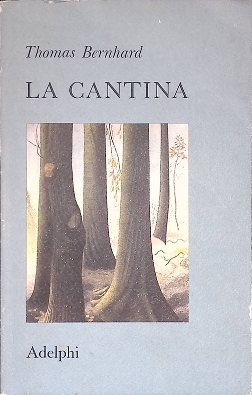 La cantina. Una vita di scampo