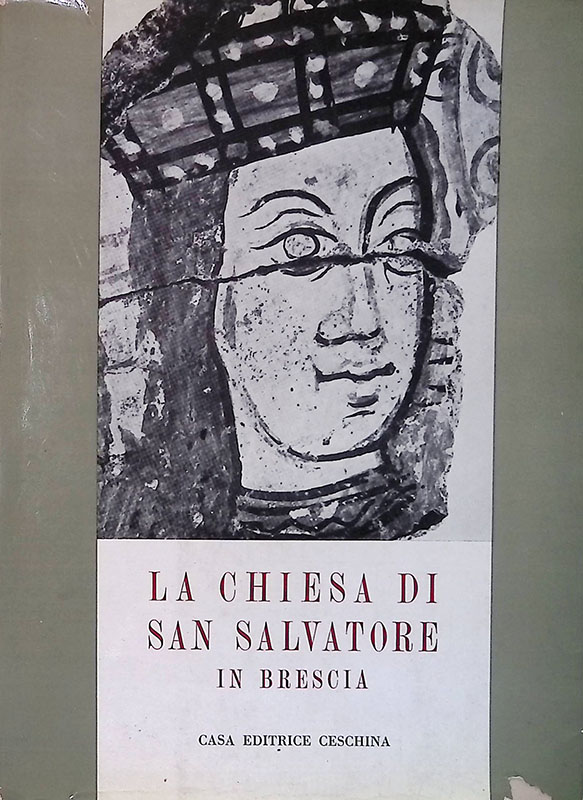 La Chiesa di San Salvatore in Brescia. Atti dell'ottvao Congresso …