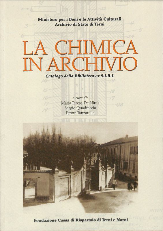 La chimica in archivio. Catalogo della Biblioteca ex S.I.R.I.