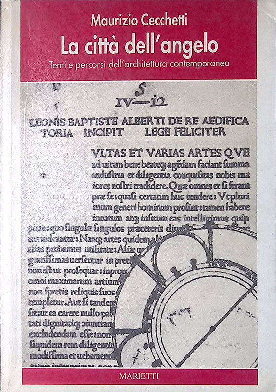 La città dell'angelo. Temi e percorsi dell'architettura contemporanea