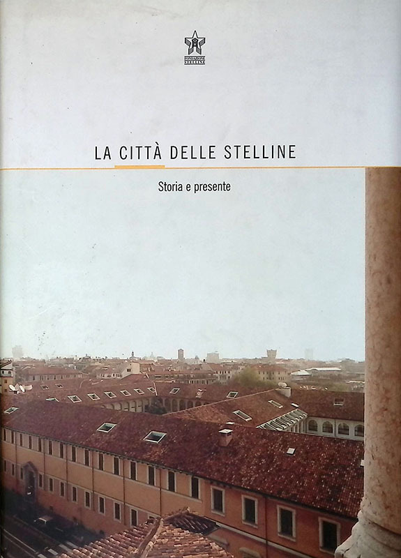 La città delle stelline. Storia e presente