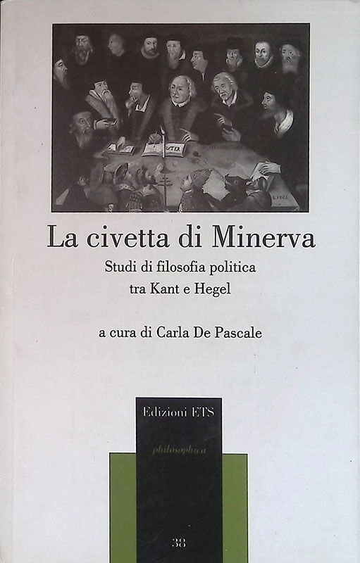 La civetta di Minerva. Studi di filosofia politica tra Kant …