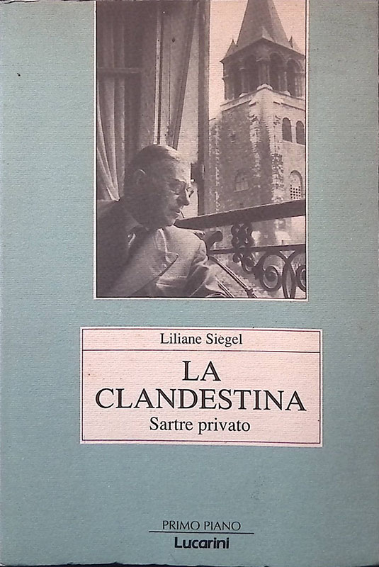 La clandestina. Sartre privato