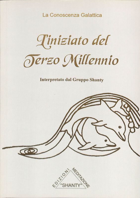 La Conoscenza Galattica. L'iniziato del terzo millennio