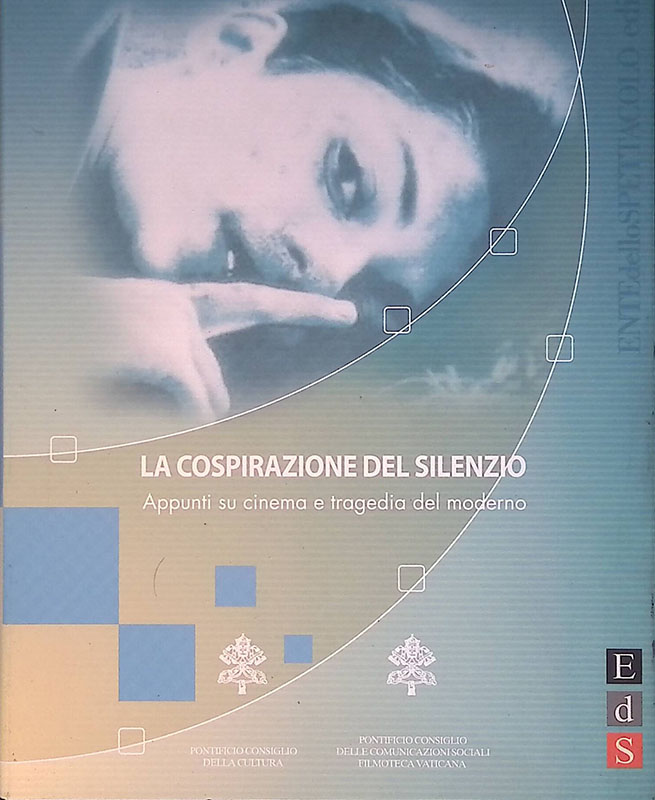 La cospirazione del silenzio. Appunti su cinema e tragedia del …