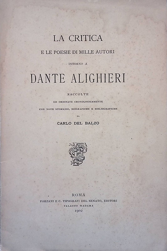 La critica e le poesie di mille autori intorno a …