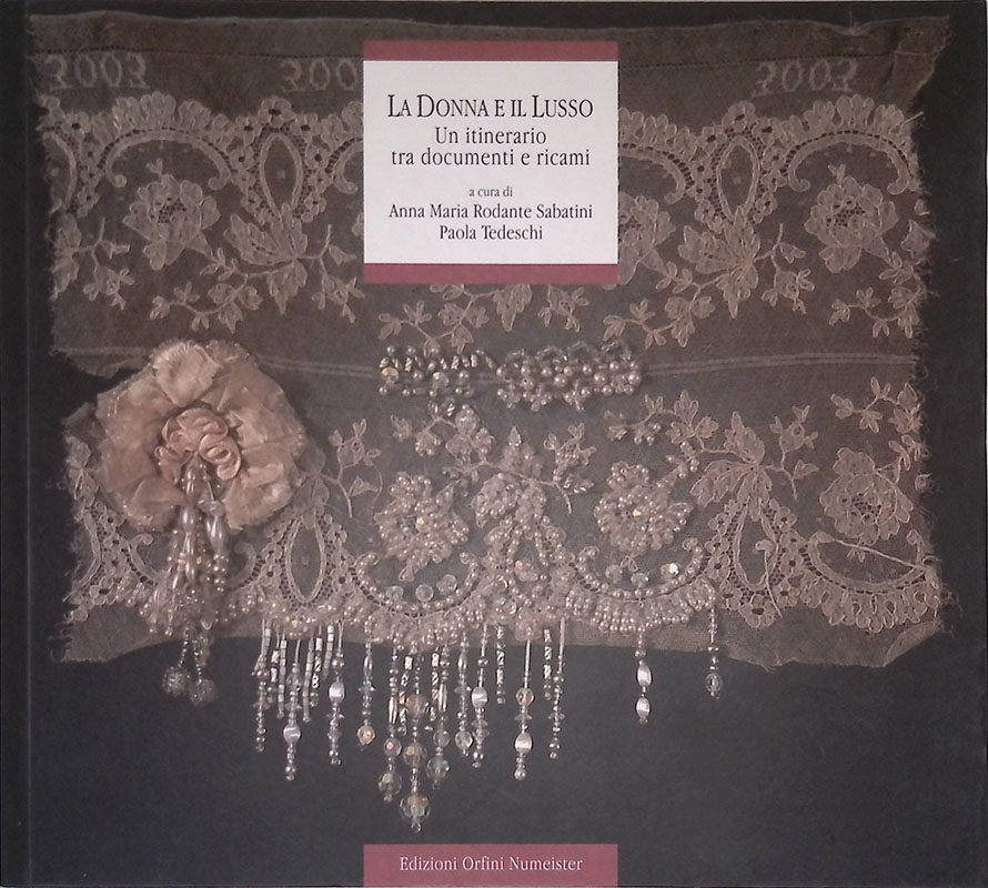 La donna e il lusso. Un itinerario tra documenti e …