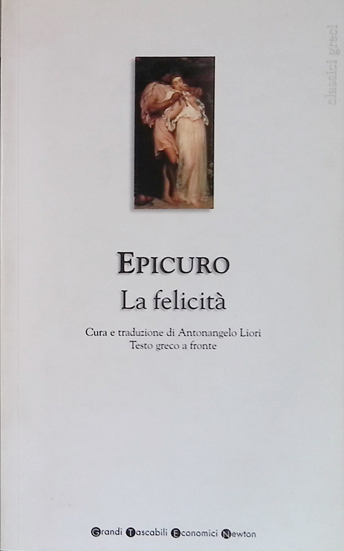 La felicità. Testo greco a fronte