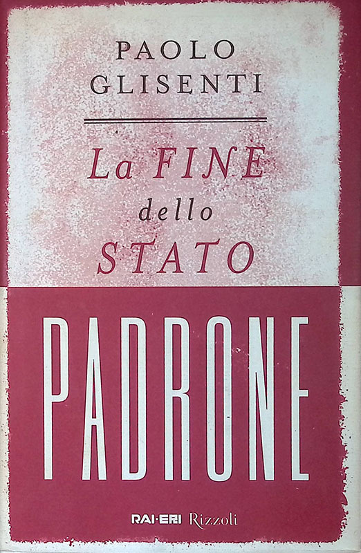 La fine dello Stato padrone