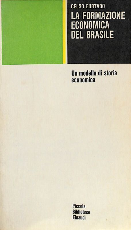 La formazione economica del Brasile. Un modello di storia economica