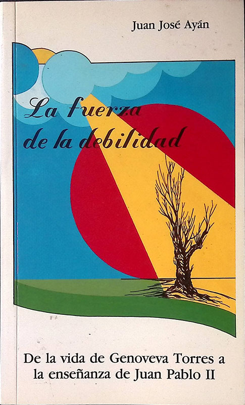 La fuerza de la debilidad