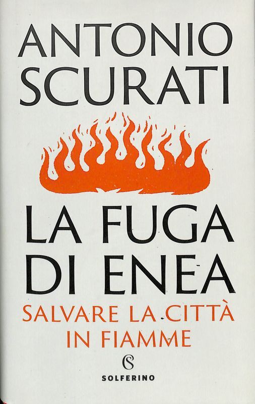 La fuga di Enea. Salvare la città in fiamme