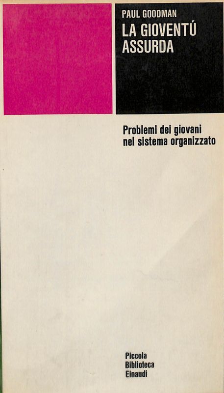 La gioventù assurda. Problemi dei giovani nel sistema organizzato
