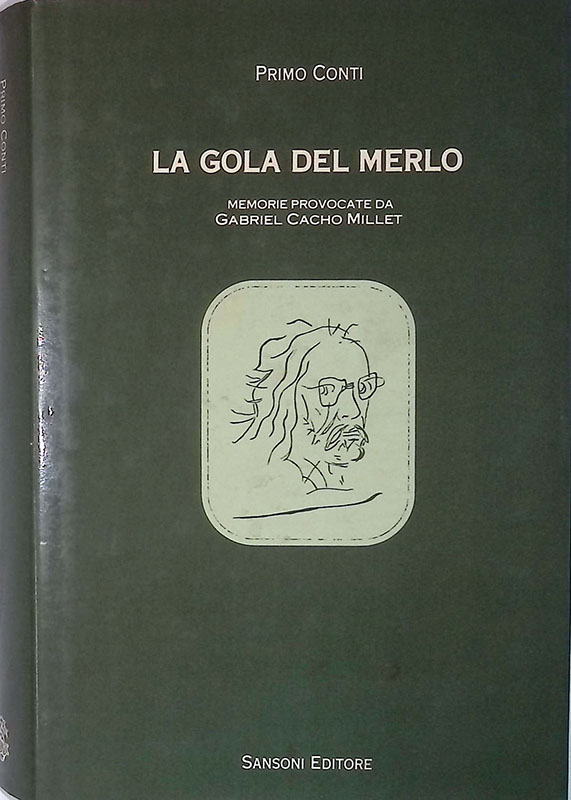 La gola del merlo. Memorie provocate da Gabriel Cacho Millet