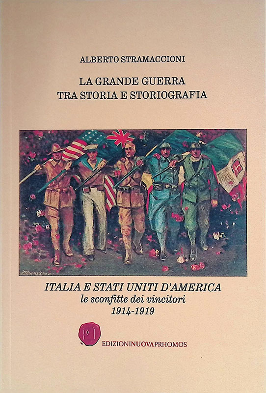 La Grande Guerra tra storia e storiografia. Italia e Stati …