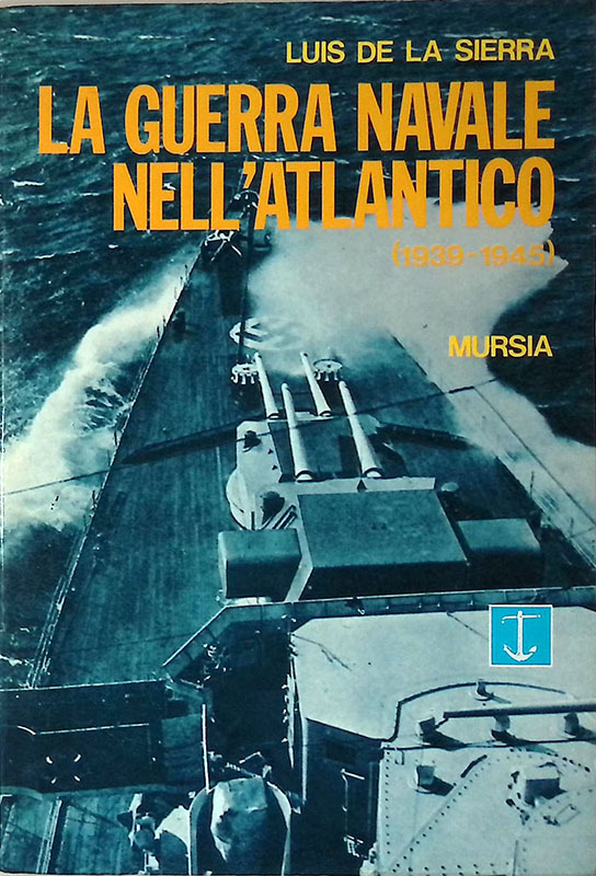 La guerra navale nell'Atlantico 1939-1945