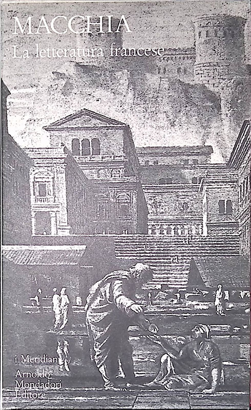 La letteratura francese. Volume I. Dal medioevo al settecento