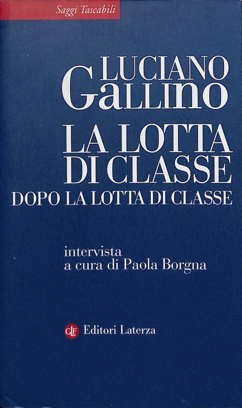 La lotta di classe dopo la lotta di classe