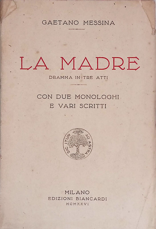 La madre. Dramma in tre atti