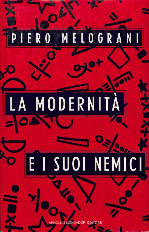 La modernità e i suoi nemici