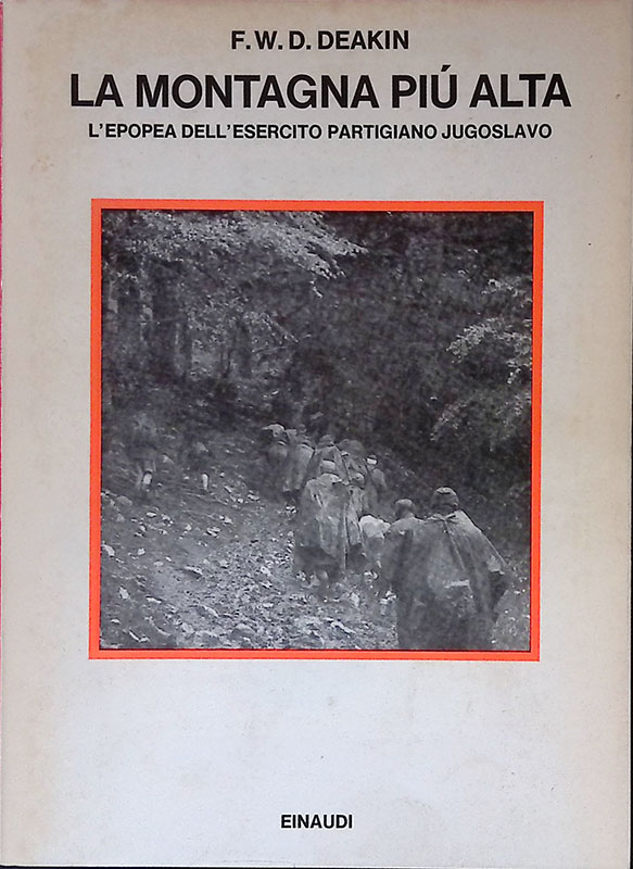 La montagna più alta. L'epopea dell'esercito partigiano jugoslavo