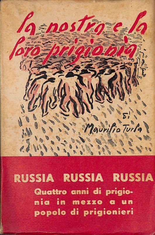 La nostra e la loro prigionia