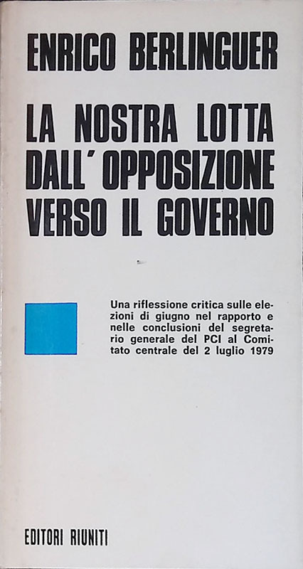 La nostra lotta dall'opposizione verso il governo