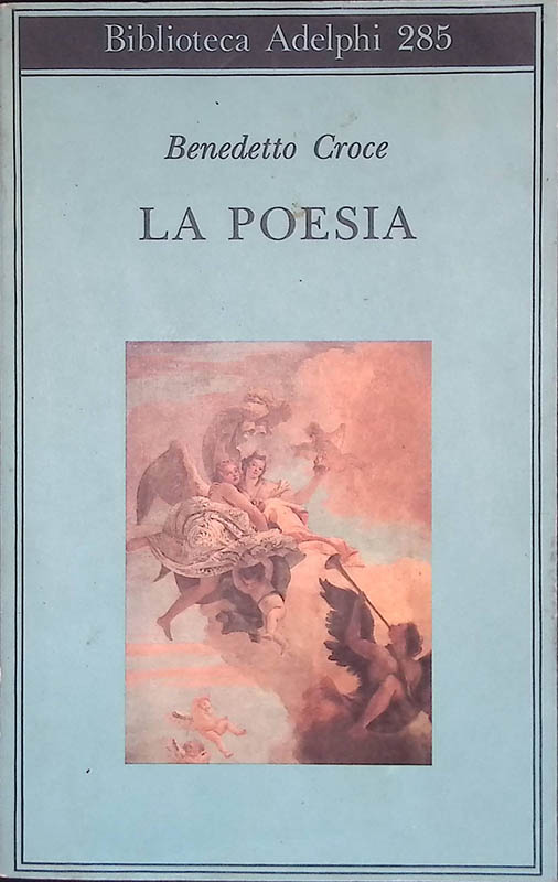 La poesia. Introduzione alla critica e storia della poesia e …