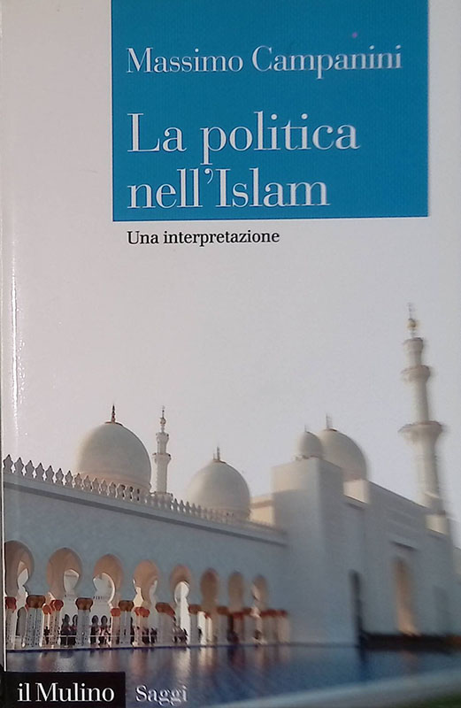 La politica nell'Islam. Una interpretazione