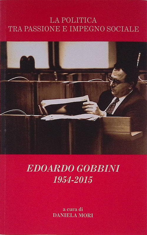La politica tra passione e impegno sociale 1954-2015