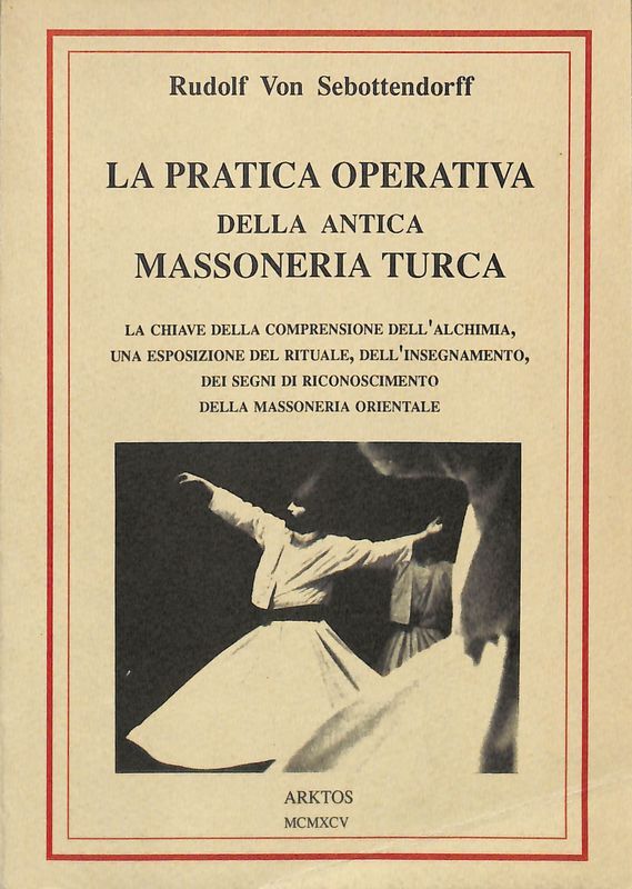 La pratica operativa della antica massoneria turca