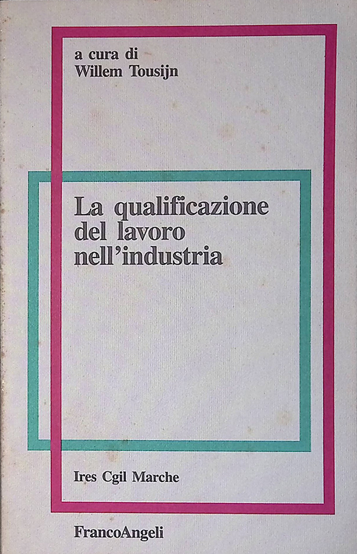 La qualificazione del lavoro nell'industria