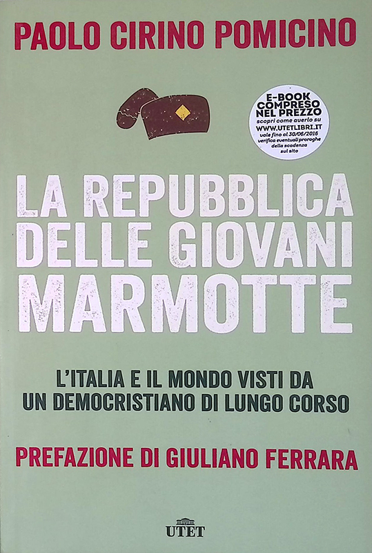 La Repubblica delle Giovani Marmotte. L'Italia e il mondo visti …