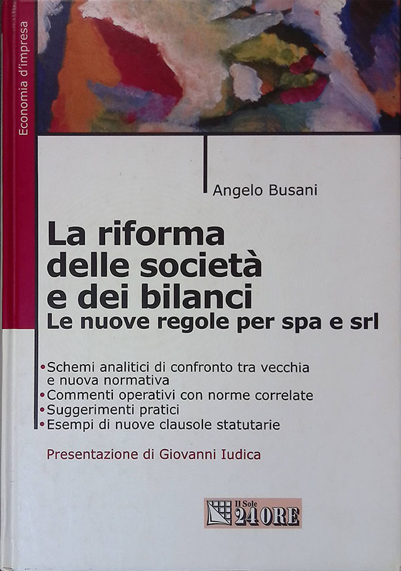 La riforma delle società e dei bilanci. Le nuove regole …