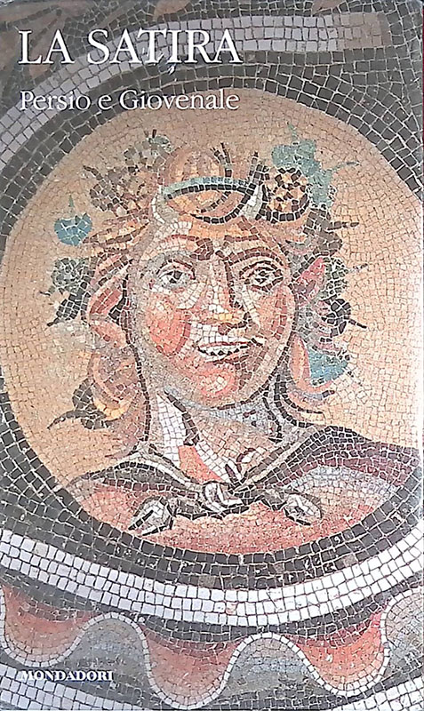 La satira. Persio e Giovenale