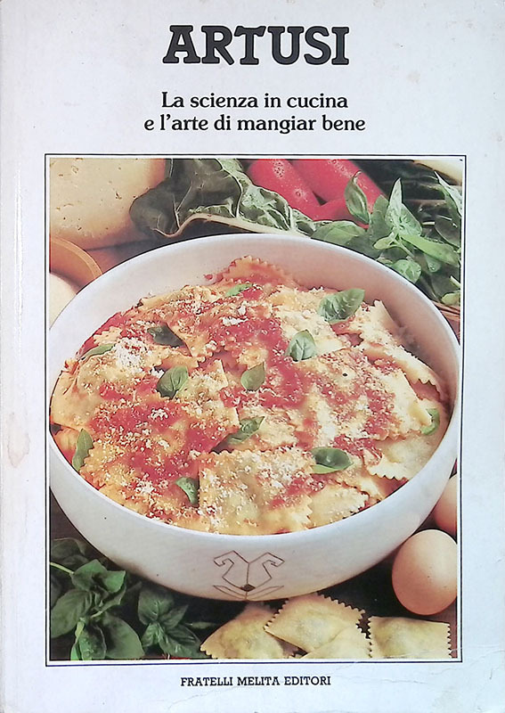 La scienza in cucina e l'arte di mangiar bene