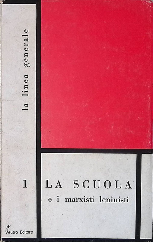 La scuola e i marxisti leninisti