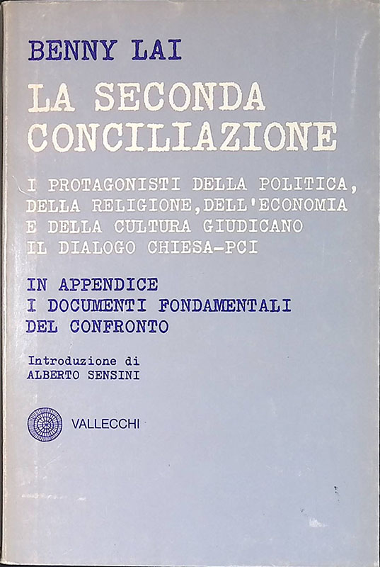La seconda conciliazione. I protagonisti della politica, della religione, dell'economia …